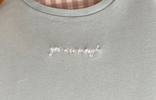 Lade das Bild in den Galerie-Viewer, T-Shirt M „you are enough“

